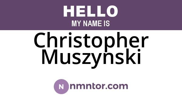Christopher Muszynski