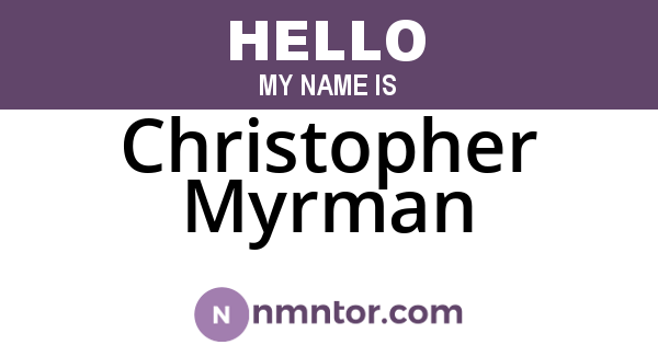 Christopher Myrman
