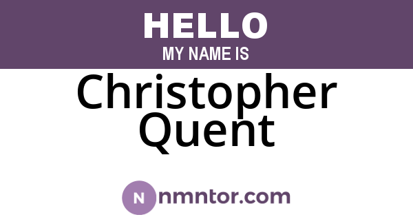 Christopher Quent