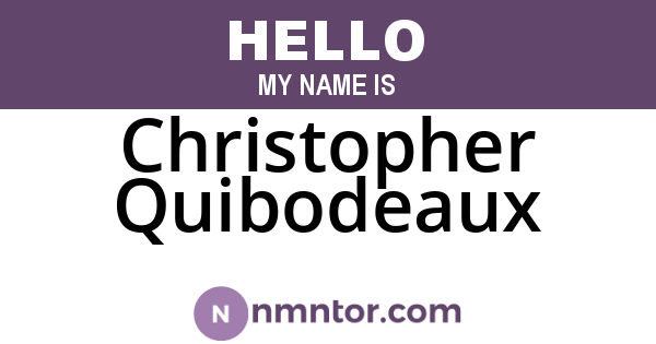 Christopher Quibodeaux