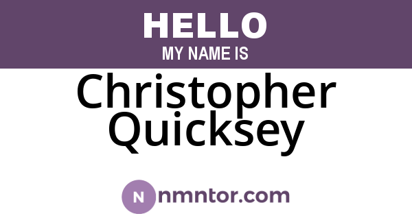 Christopher Quicksey