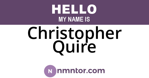 Christopher Quire