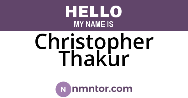 Christopher Thakur