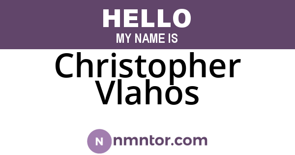 Christopher Vlahos