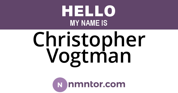 Christopher Vogtman
