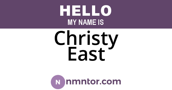 Christy East