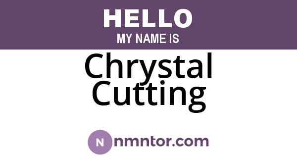 Chrystal Cutting