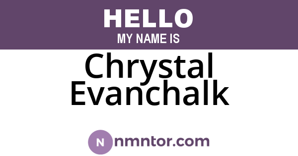Chrystal Evanchalk