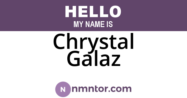 Chrystal Galaz
