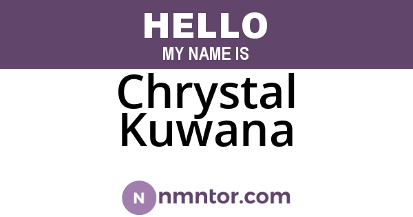 Chrystal Kuwana