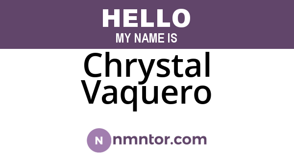 Chrystal Vaquero