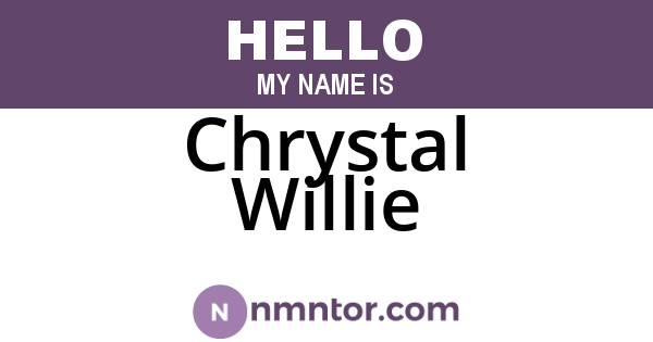 Chrystal Willie