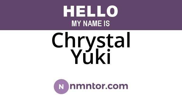 Chrystal Yuki
