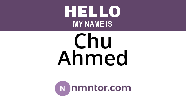 Chu Ahmed