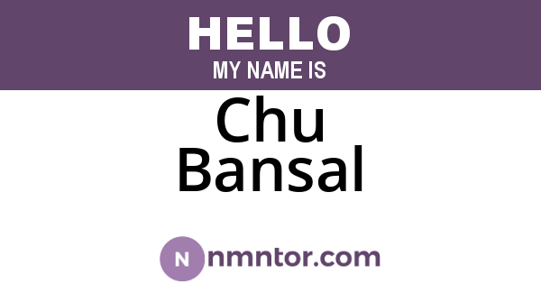 Chu Bansal