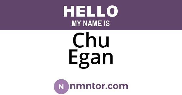 Chu Egan