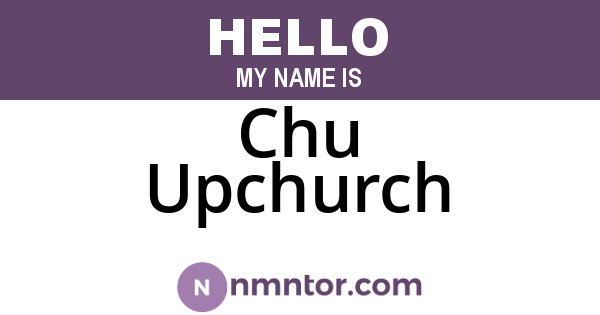 Chu Upchurch