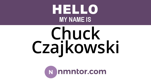 Chuck Czajkowski