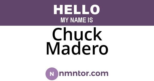 Chuck Madero