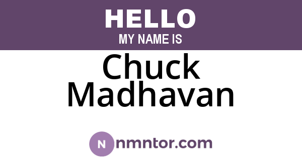 Chuck Madhavan