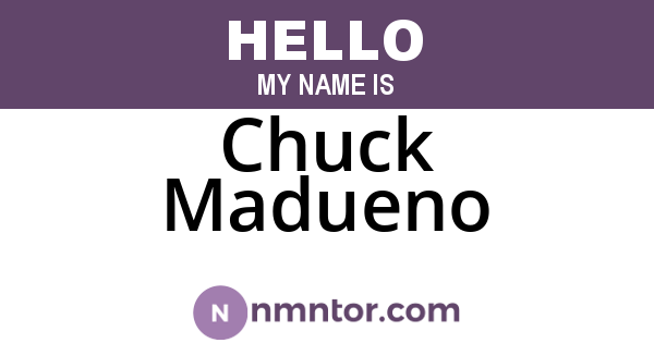 Chuck Madueno