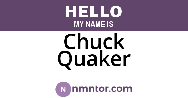 Chuck Quaker