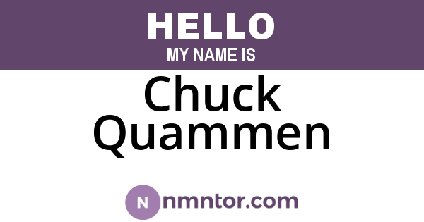 Chuck Quammen