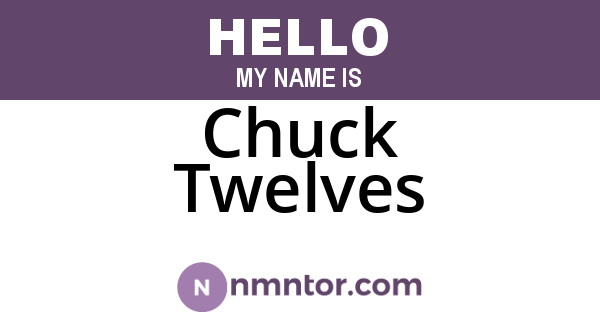 Chuck Twelves
