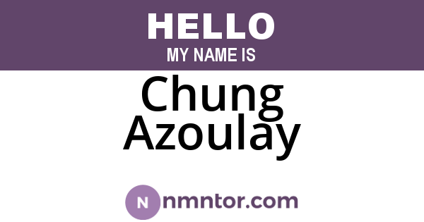 Chung Azoulay