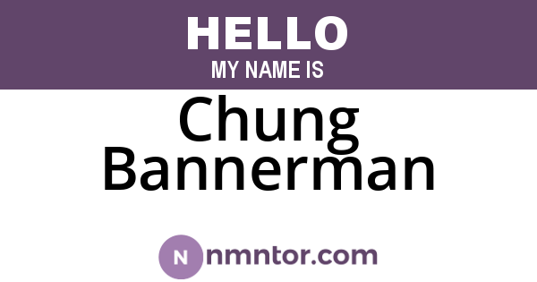 Chung Bannerman