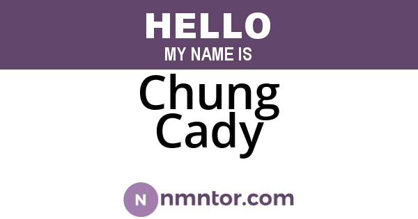 Chung Cady