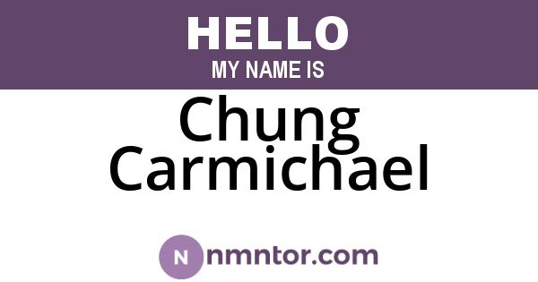 Chung Carmichael