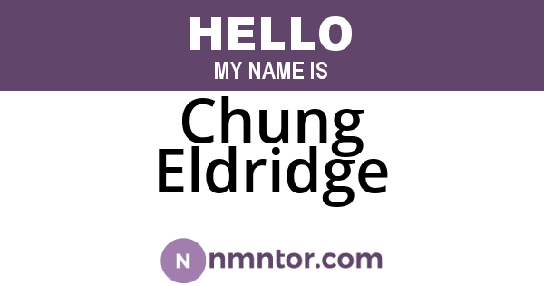 Chung Eldridge