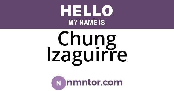 Chung Izaguirre