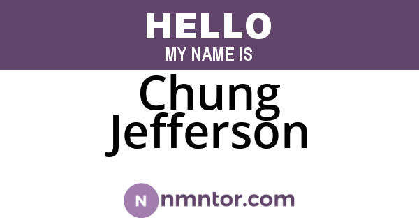 Chung Jefferson