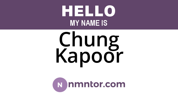Chung Kapoor