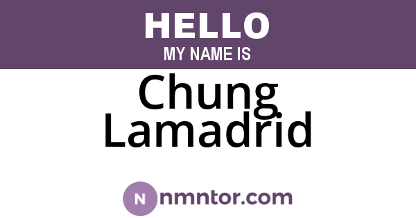 Chung Lamadrid