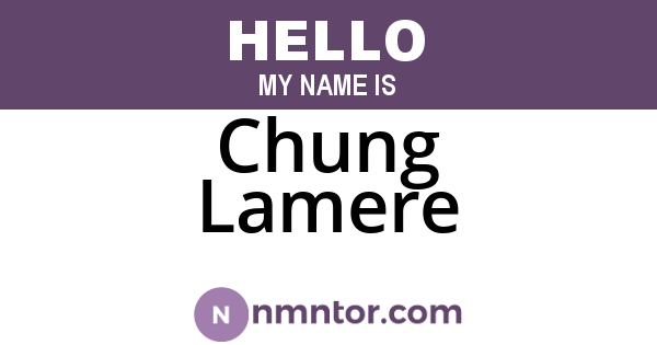 Chung Lamere