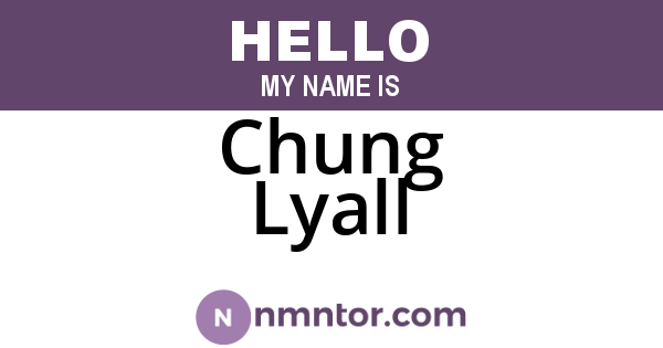 Chung Lyall