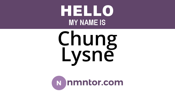 Chung Lysne