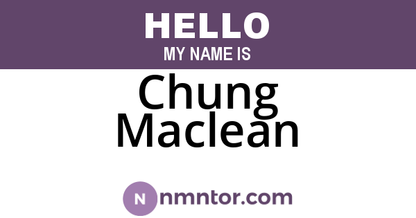 Chung Maclean