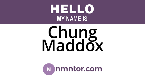 Chung Maddox