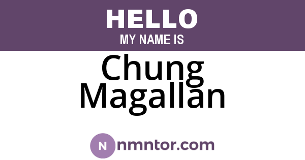 Chung Magallan