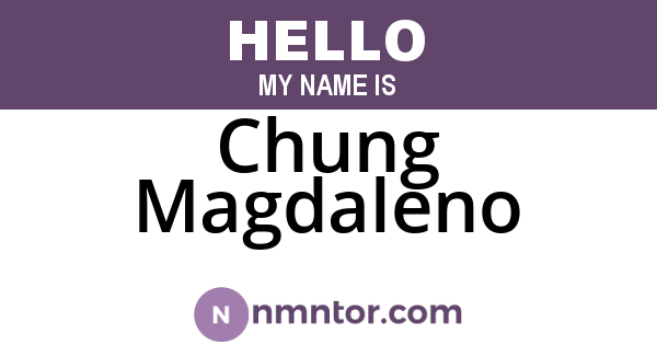 Chung Magdaleno