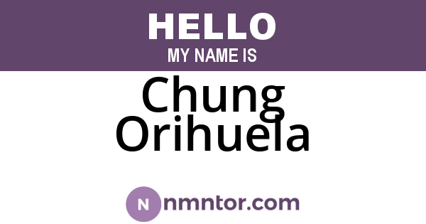 Chung Orihuela
