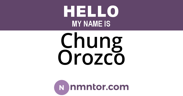 Chung Orozco
