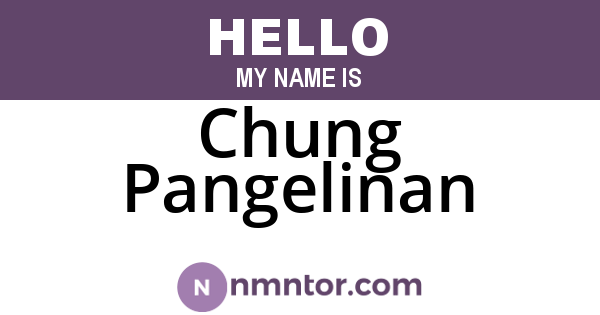 Chung Pangelinan