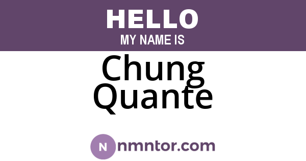 Chung Quante