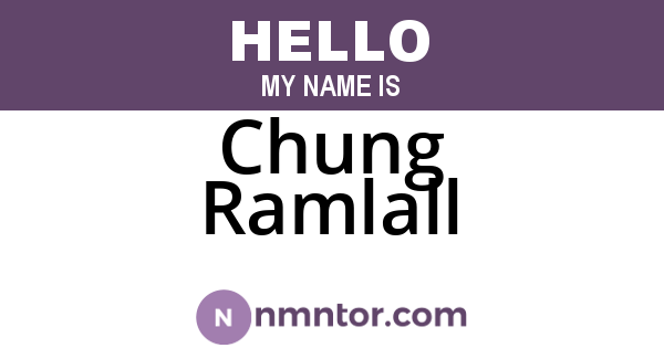 Chung Ramlall