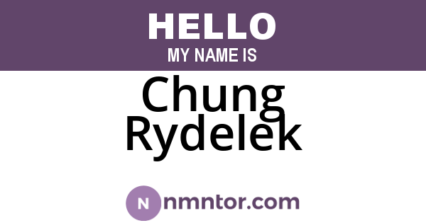 Chung Rydelek
